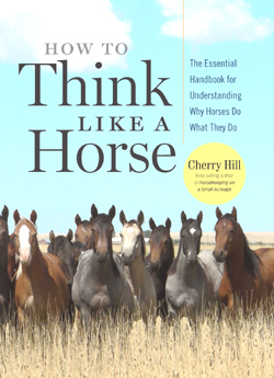 How to Think Like a Horse by Cherry Hill